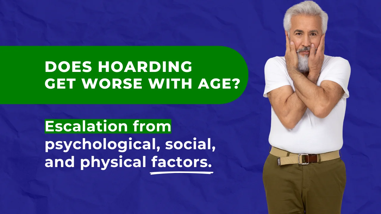 As hoarding worsens with age, health and safety risks increase.